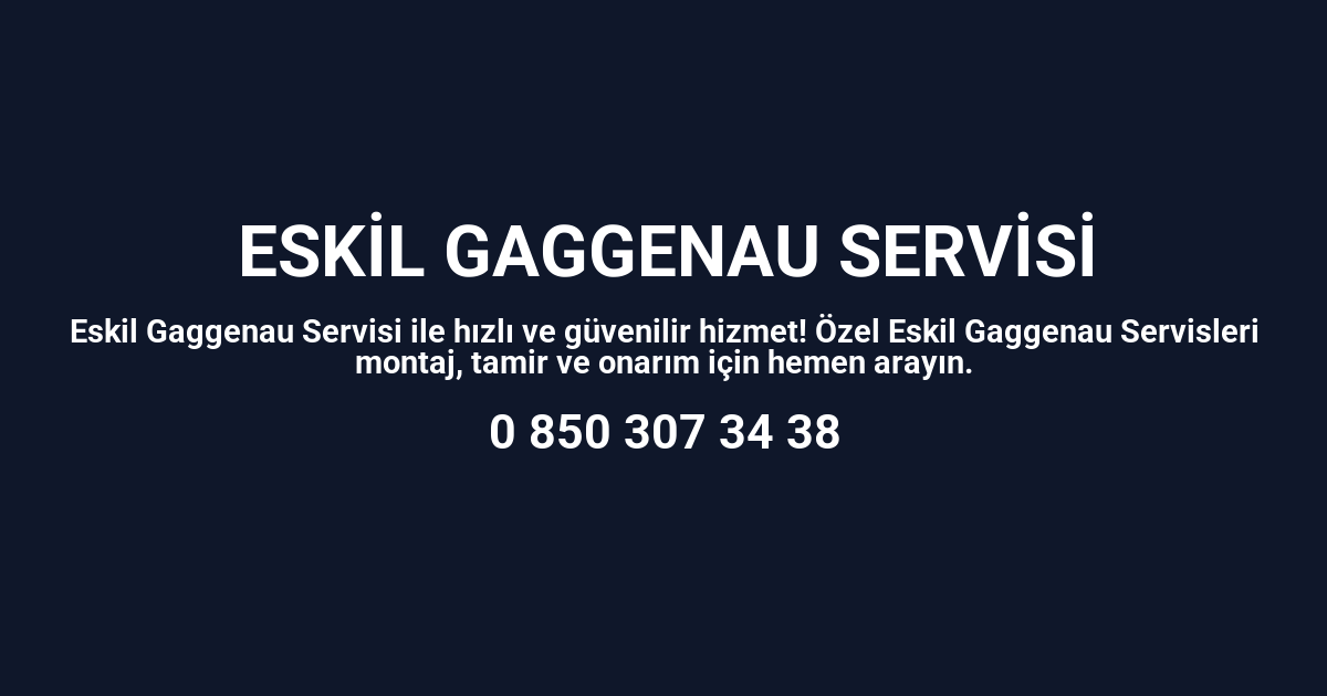 Eskil Gaggenau Servisi